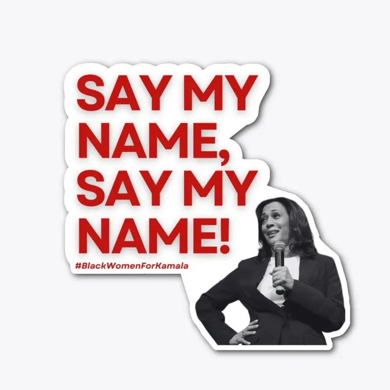 BW4K Say My Name Sticker